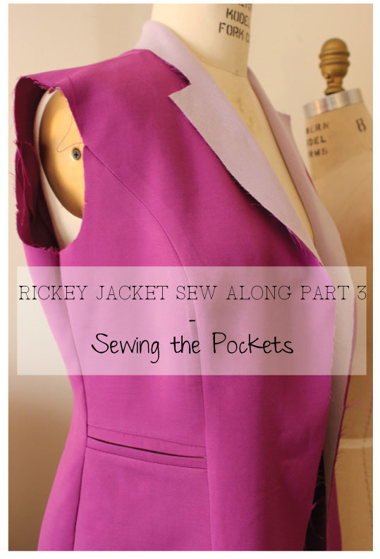 Rickey Jacket Sew Along Part 3: Pocket Views